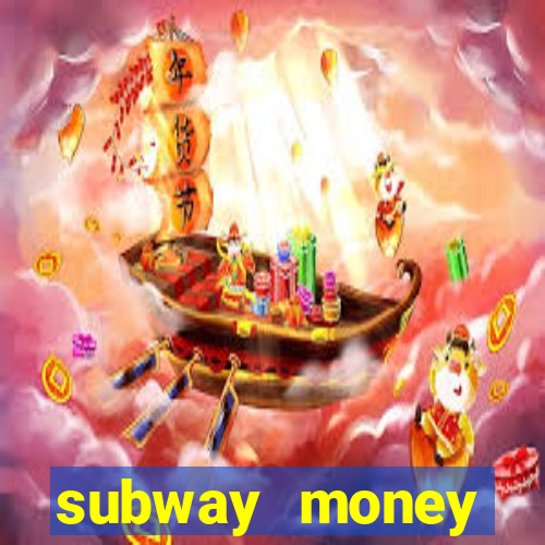 subway money deposito 1 real